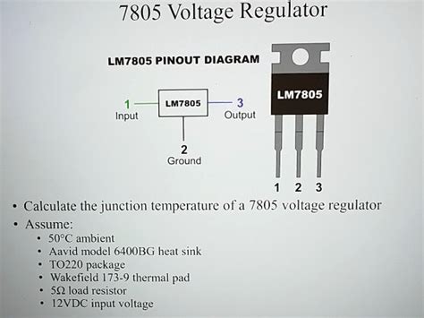 SOLVED: 7805 Voltage Regulator LM7805 PINOUT DIAGRAM LM7805 1. Input ...