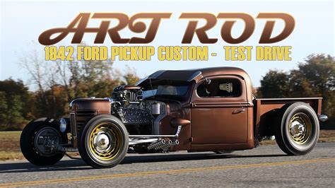 1942 Ford Pickup Custom Rat Rod AKA Art Rod Test Drive - YouTube