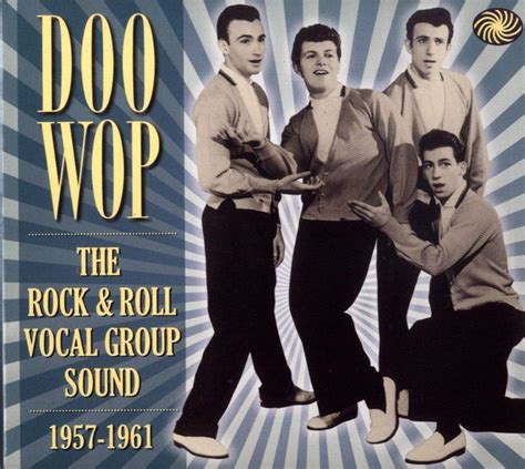 Doo Wop The Rock And Roll Vocal Group Sound 1957 - 1961 (2012, CD) | Discogs