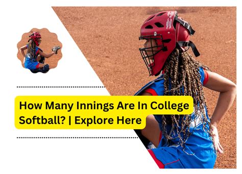 How Many Innings Are In College Softball? | Explore Here