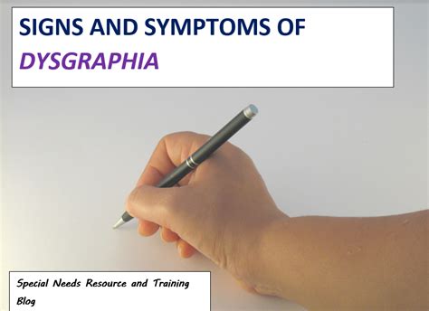 Signs and Symptoms of Dysgraphia - Special Needs Resource and Training Blog