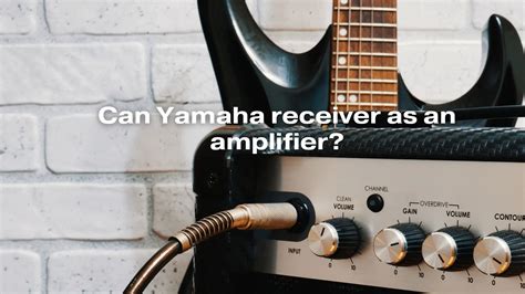 Can Yamaha receiver as an amplifier? - All For Turntables