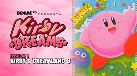 KIRBY'S DREAM LAND 3 - Kirby Dreams - YouTube