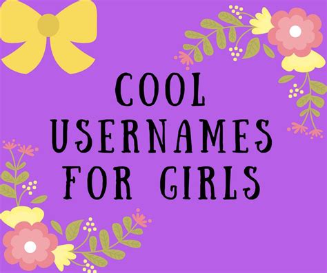 Cool Usernames for Girls | Usernames for instagram, Cool usernames ...