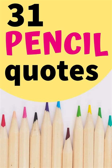 31 pencil quotes that teach us about life | Healthy, happy teacher