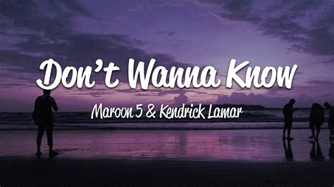 Maroon 5 - Don't Wanna Know (Lyrics) ft. Kendrick Lamar | ร้านหนังทั่วไปเกี่ยวกับ don't wanna ...