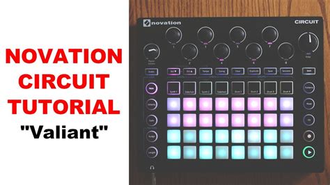 Novation Circuit - Tutorial - How I made my track, "Valiant" - YouTube