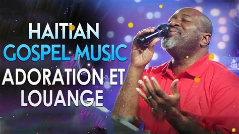 HAITIAN GOSPEL SONGS 2023 - LOUANGE ET ADORATION - PASTEUR SAMUEL ROBUSTE 🙏 - YouTube