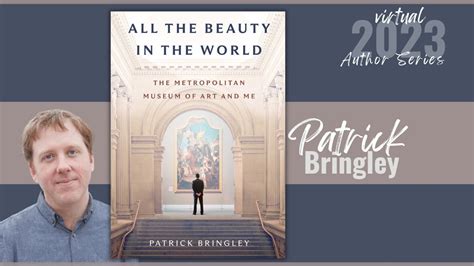 Author Series | Patrick Bringley | All the Beauty in the World - YouTube