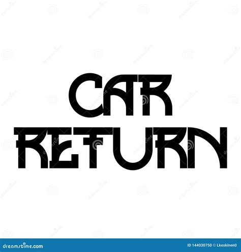 CAR RETURN stamp on white stock vector. Illustration of concept - 144030750