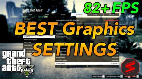 GTA 5 - THE BEST GRAPHICS SETTINGS for BEST Graphics + HIGH FPS! - YouTube