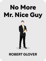 No More Mr Nice Guy Quotes