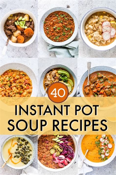 Instant Pot Soup Recipes - That You'll Actually Love - Recipes From A ...