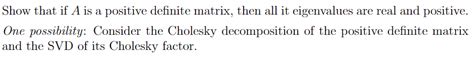 Solved Show that if A is a positive definite matrix, then | Chegg.com