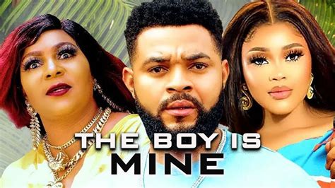 THE BOY IS MINE (STEPHEN ODIMGBE, CHIOMA NWOHA, BELLA) - 2022 LATEST ...