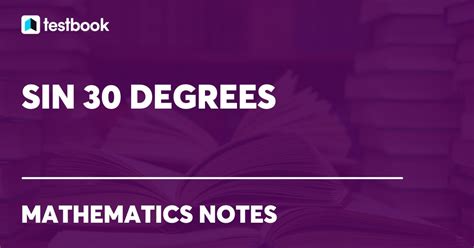 Sin 30 Degrees Value, Calculation, Derivation with Examples