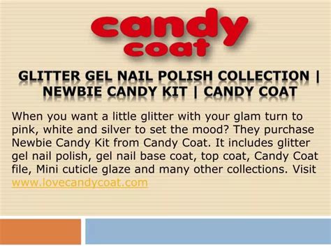 PPT - Glitter Gel Nail Polish Collection | Newbie Candy Kit | Candy Coat PowerPoint Presentation ...