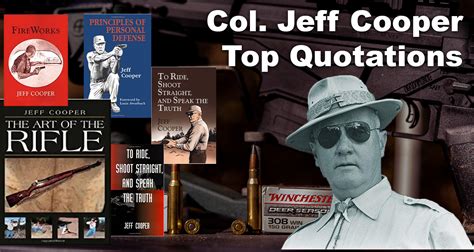 Jeff Cooper Quotes & Lessons