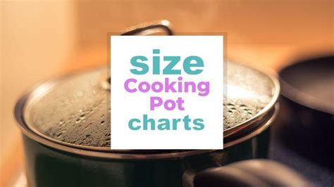 Cooking Pot Sizes for Different Meals and by the Number of People