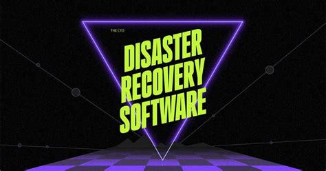 29 Best Disaster Recovery Software: Bulletproof Your Data - The CTO Club