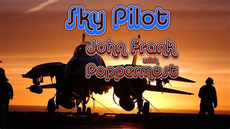 "Sky Pilot" (lyrics) - John Frank with Poppermost - Animals cover - YouTube