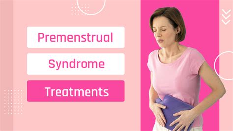 Premenstrual Syndrome Treatments and Stress Management