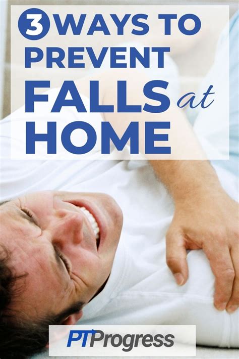 3 Ways to Prevent Falls at Home | Tips from a Physical Therapist