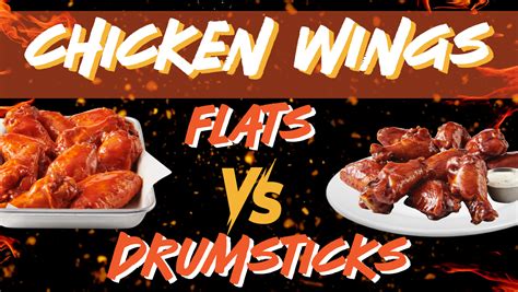 Chicken Wings: Flats VS. Drumsticks