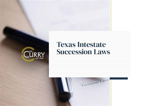 Texas Intestate Succession Laws - The Curry Law Firm, PLLC