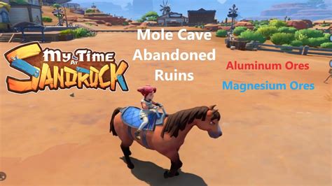 MY TIME AT SANDROCK - Mole Cave Abandoned Ruins Level 6 Mining Aluminum ...