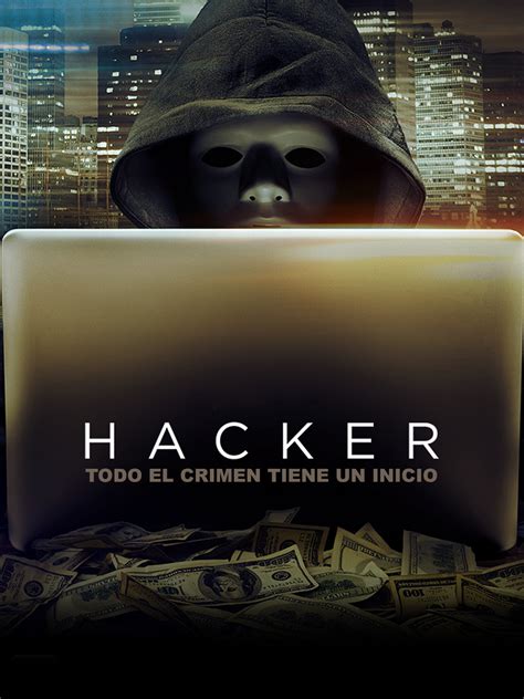 Prime Video: Hacker - Todo el Crimen Tiene un Inicio