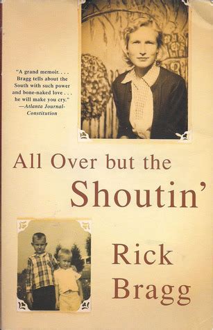 Book Review: All Over But the Shoutin' by Rick Bragg | Books | Before ...