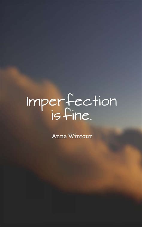 42 Inspirational Imperfection Quotes With Images