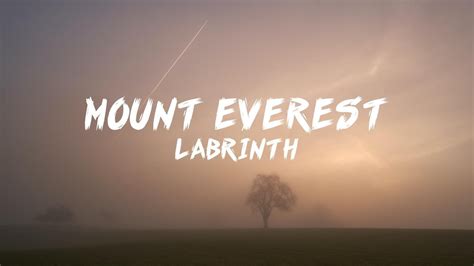 Labrinth - Mount Everest (Lyrics) - YouTube