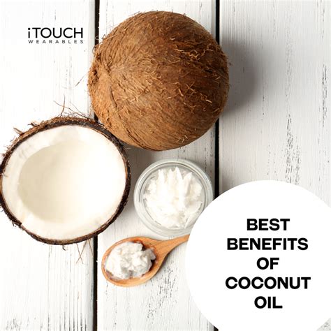 Best Benefits Of Coconut Oil