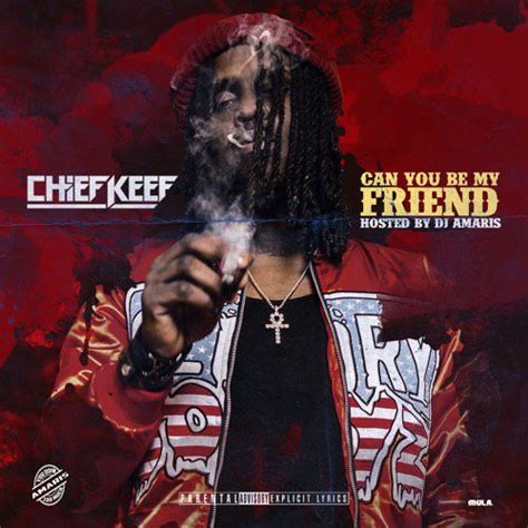 Chief Keef Switches Up His Style On “Can You Be My Friend” - The Source