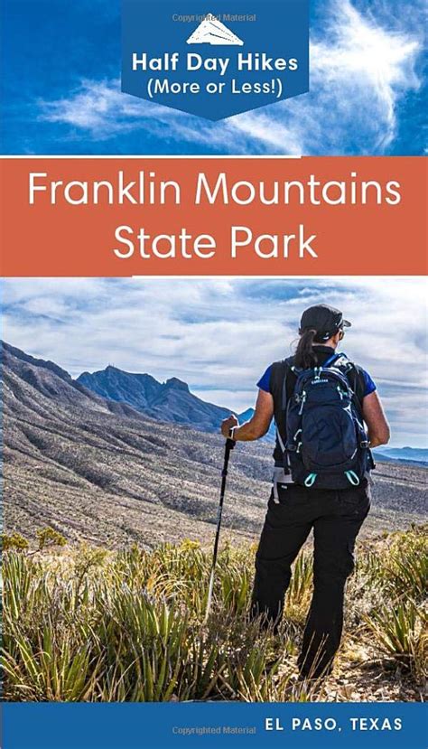 Franklin Mountains State Park: Half Day Hikes (More or Less) (Texas State Parks Hiking Series ...