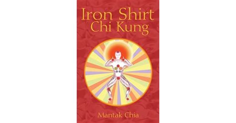 Iron Shirt Chi Kung by Mantak Chia