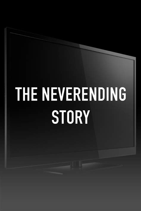 The Neverending Story | Rotten Tomatoes