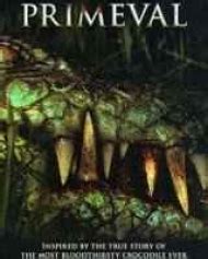 Primeval - Hollywood Movie Review, Ott, Release Date, Trailer, Budget ...