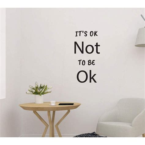 It's Ok Not To Be Ok Motivational Mental Health Wall Sticker Quote