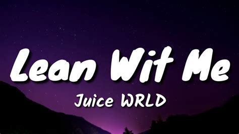 Juice WRLD - Lean Wit Me (Lyrics) - YouTube