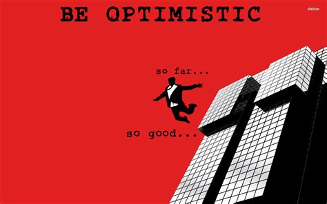 Optimistic Wallpapers - Wallpaper Cave