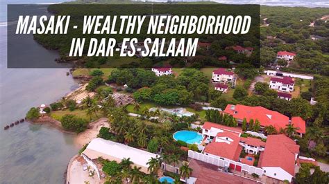 Dar es salaam | Drone Footage | Wealthy & Affluent Masaki Neighborhood - YouTube