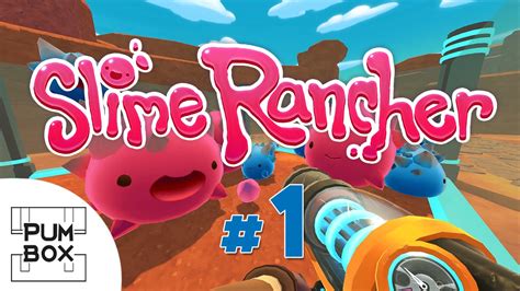 Plorts - Slime Rancher Pre-Alpha Gameplay [EP 1] - YouTube