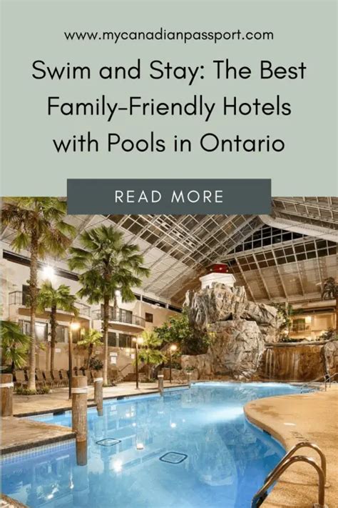 Swim and Stay: The Best Family-Friendly Hotels with Pools in Ontario