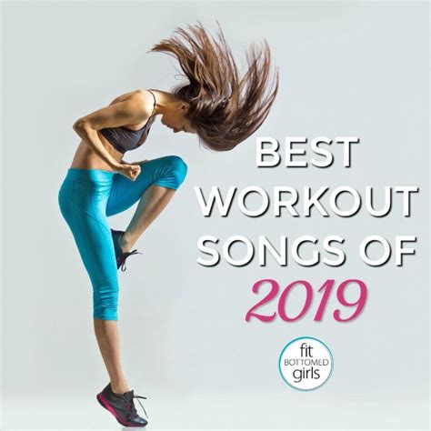 Best Workout Songs of 2019 - Fit Bottomed Girls