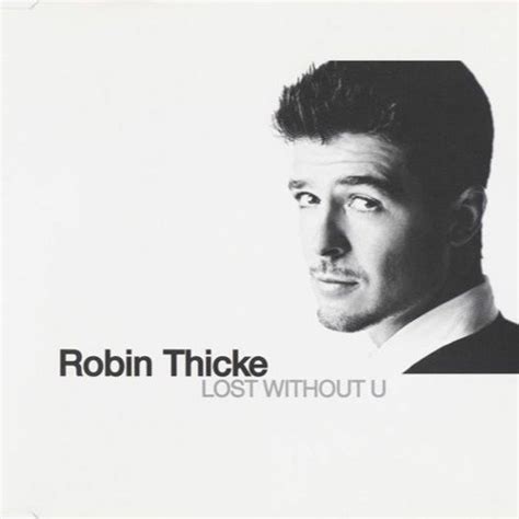 Robin Thicke - Lost Without U - Reviews - Album of The Year