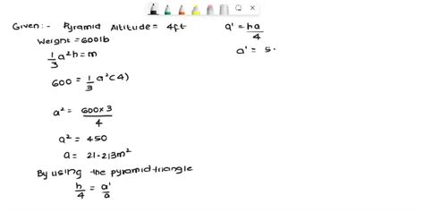 SOLVED: A pyramid whose altitude is 4ft. weighs 600lb. At what distance ...