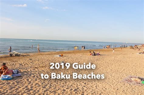 2019 Guide to Baku Beaches | Baku Tours